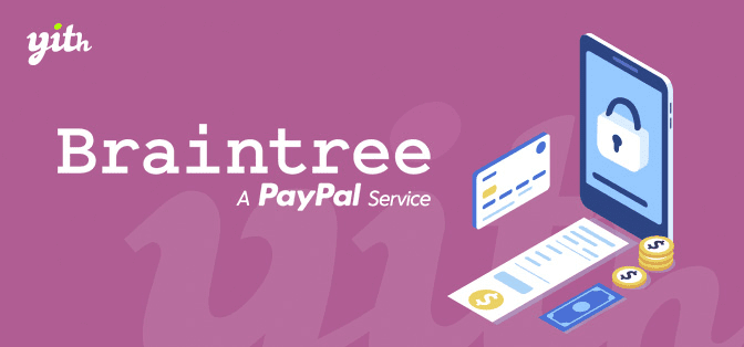 YITH PayPal Braintree for WooCommerce 1.2.2